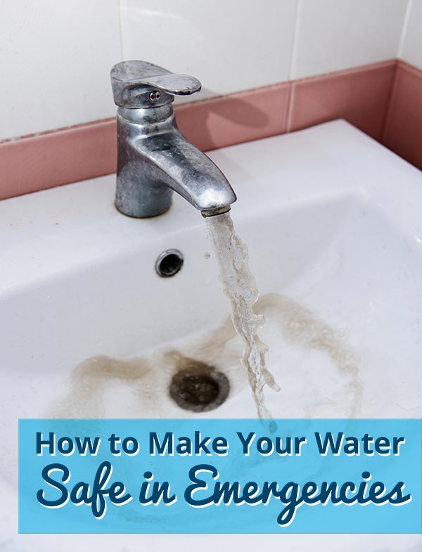 what to do with your water in emergencies